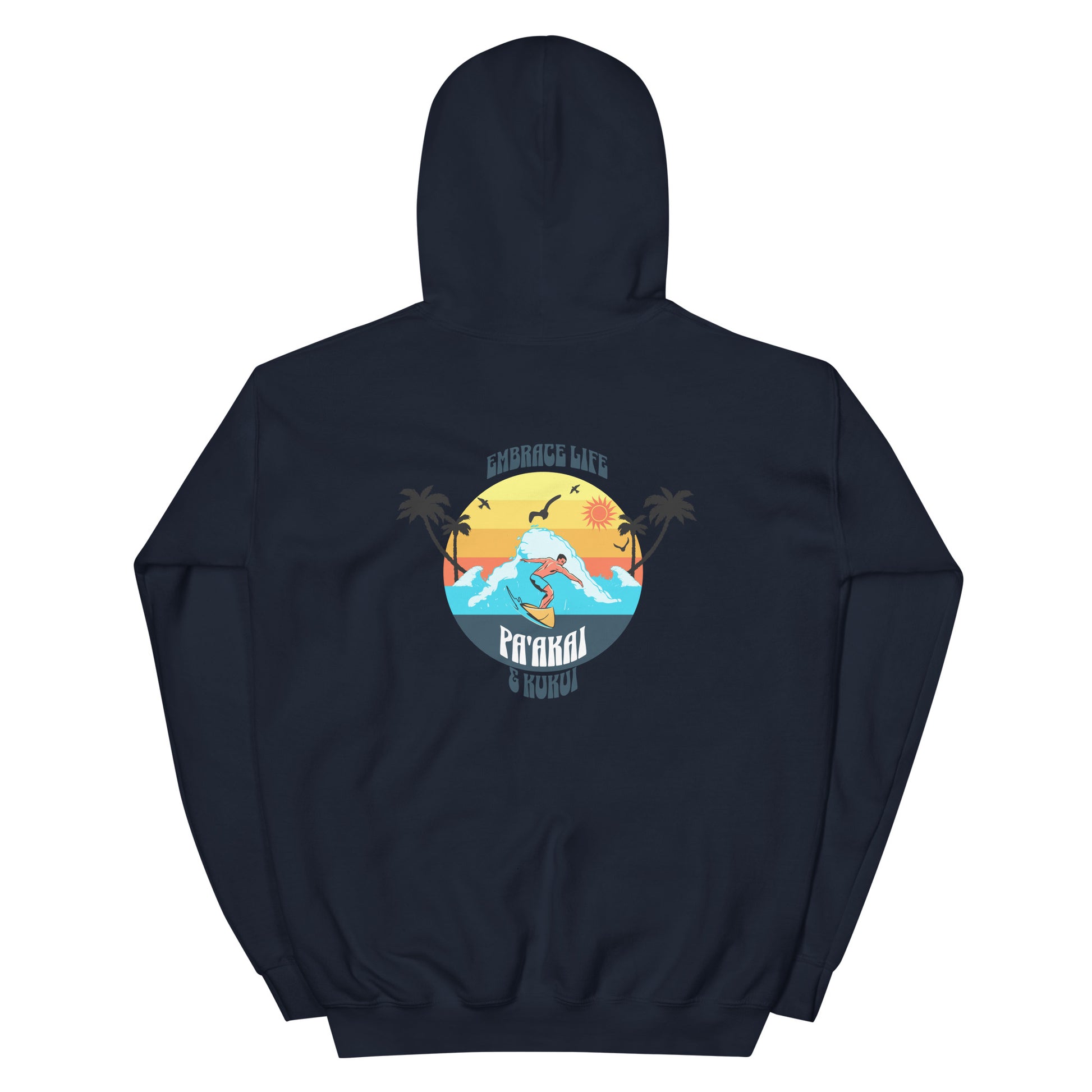 Embrace Life Hoodie Pullover Hoodie Pa'akai & Kukui