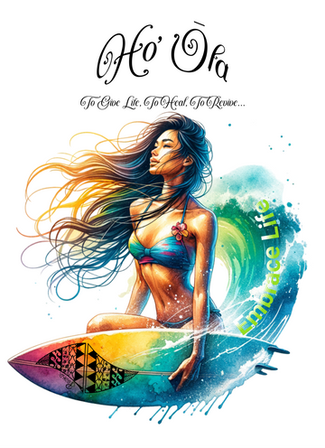Ho'ōla - To Give Life, To Heal, To Revive...