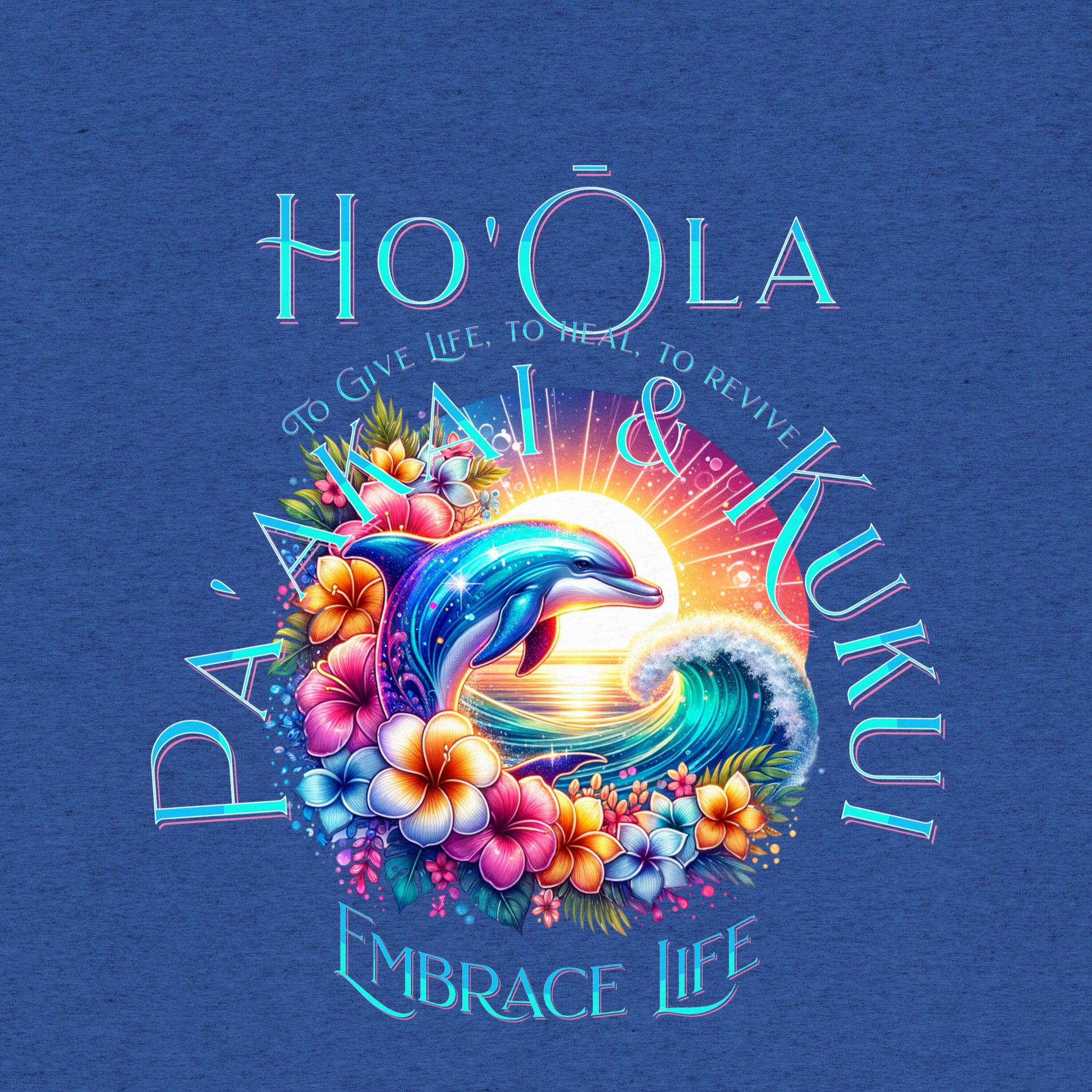 Ho'ōla (To Give Life, To Heal, To Revive) t-shirt T-shirt Pa'akai & Kukui